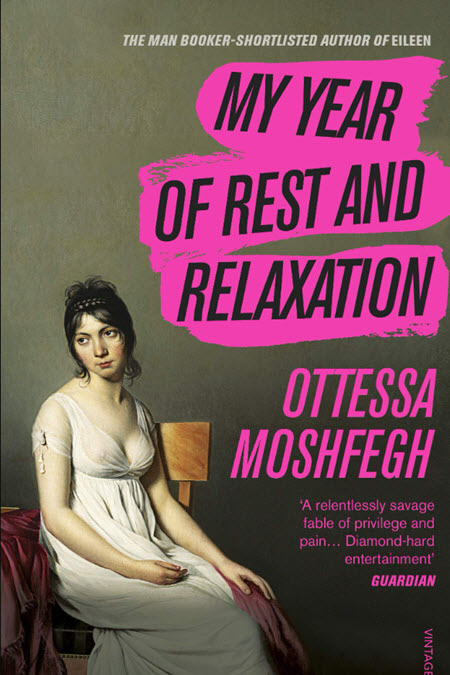 My Year Of Rest And Relaxation: A Novel